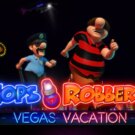 Cops’n’Robbers Vegas Vacation