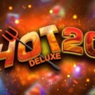 Hot 20 Deluxe
