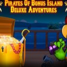 Pirates of Bonus Island Deluxe Adventures