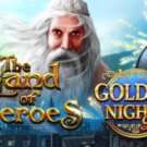 The Land of Heroes Golden Nights Bonus