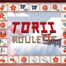Torii Roulette