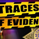 Traces of Evidence